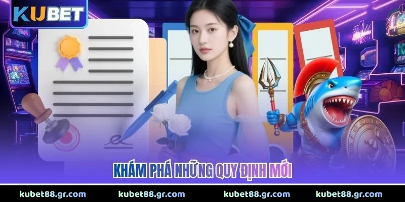 Khám phá những quy định mới